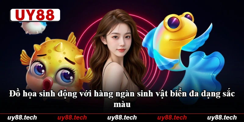 Đồ họa sinh động với hàng ngàn sinh vật biển đa dạng sắc màu