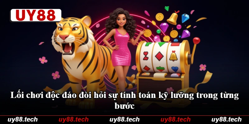 Lối chơi độc đáo đòi hỏi sự tính toán kỹ lưỡng trong từng bước Lối chơi độc đáo đòi hỏi sự tính toán kỹ lưỡng trong từng bước