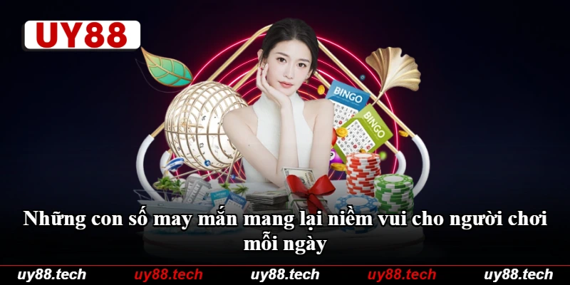 Những con số may mắn mang lại niềm vui cho người chơi mỗi ngày Những con số may mắn mang lại niềm vui cho người chơi mỗi ngày