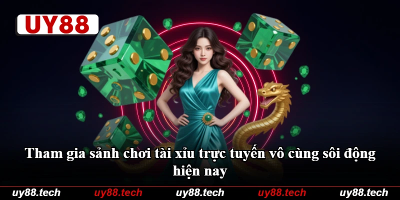 Tham gia sảnh chơi tài xỉu trực tuyến vô cùng sôi động hiện nay Tham gia sảnh chơi tài xỉu trực tuyến vô cùng sôi động hiện nay