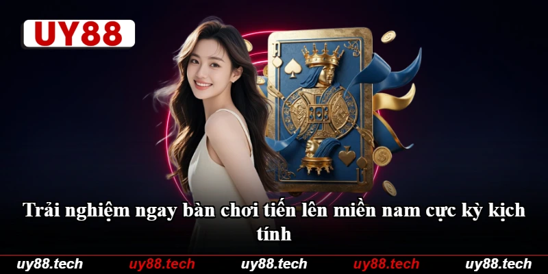 Trải nghiệm ngay bàn chơi tiến lên miền nam cực kỳ kịch tính Trải nghiệm ngay bàn chơi tiến lên miền nam cực kỳ kịch tính